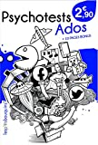 Psycho-Tests Ados