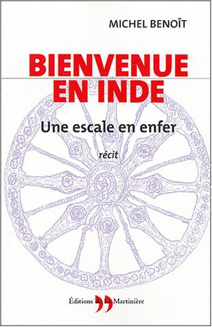 Bienvenue en Inde : une escale en enfer