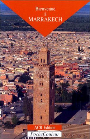 Bienvenue à Marrakech