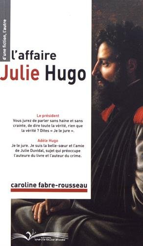 L'affaire Julie Hugo : théâtre