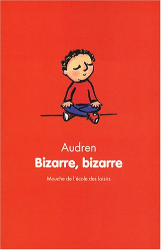Bizarre, bizarre