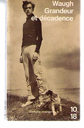 Grandeur et décadence