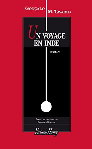 Un voyage en Inde : mélancolie contemporaine : un itinéraire