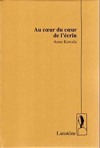 Au coeur du coeur de l'écrin