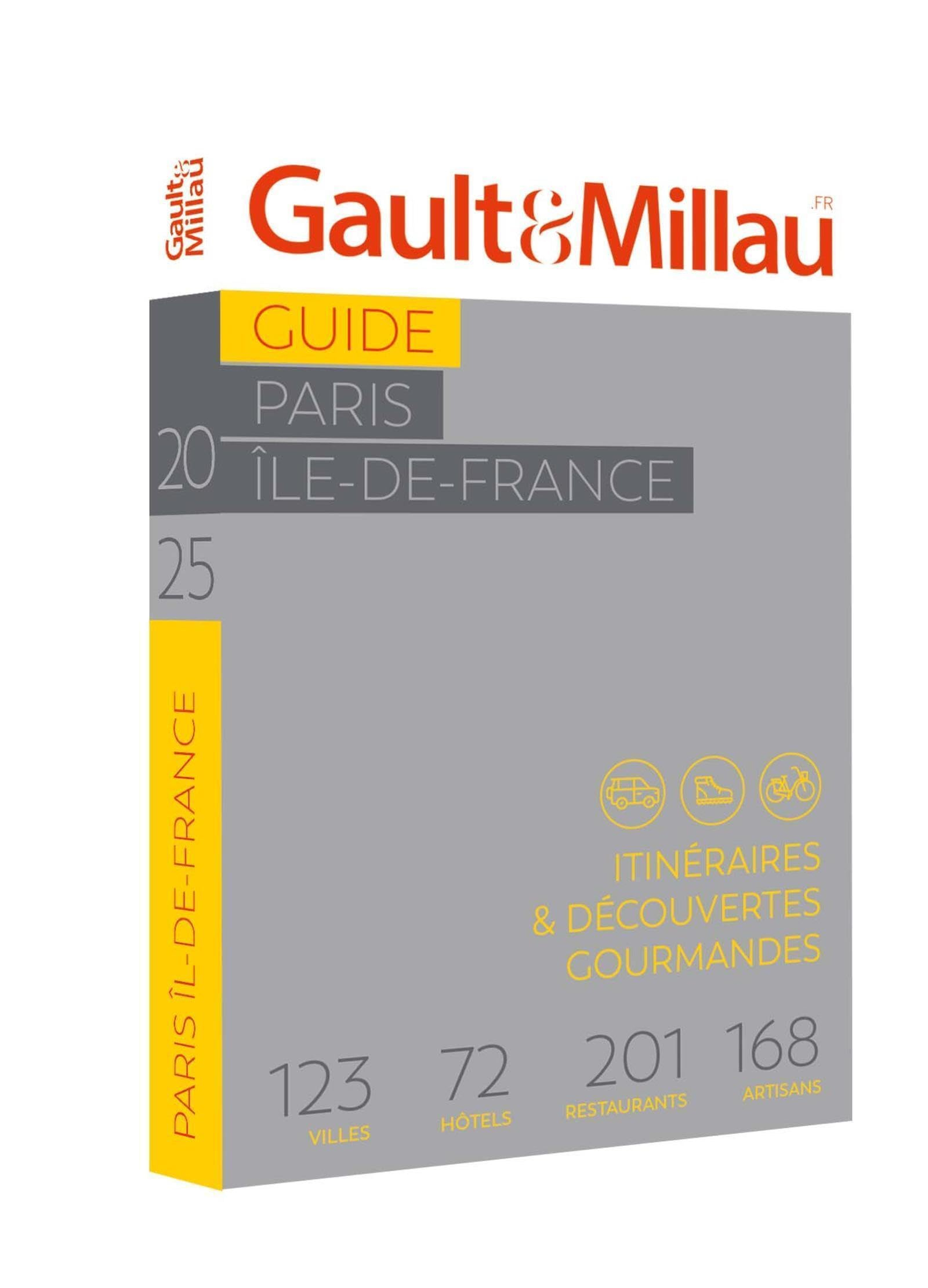 Guide Paris, Ile-de-France : itinéraires & découvertes gourmandes : 60 villes, 156 hôtels, 756 resta