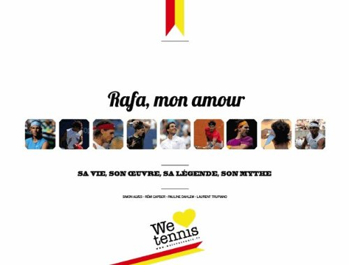 Rafa, mon amour
