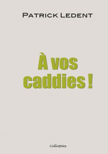 a vos caddies!
