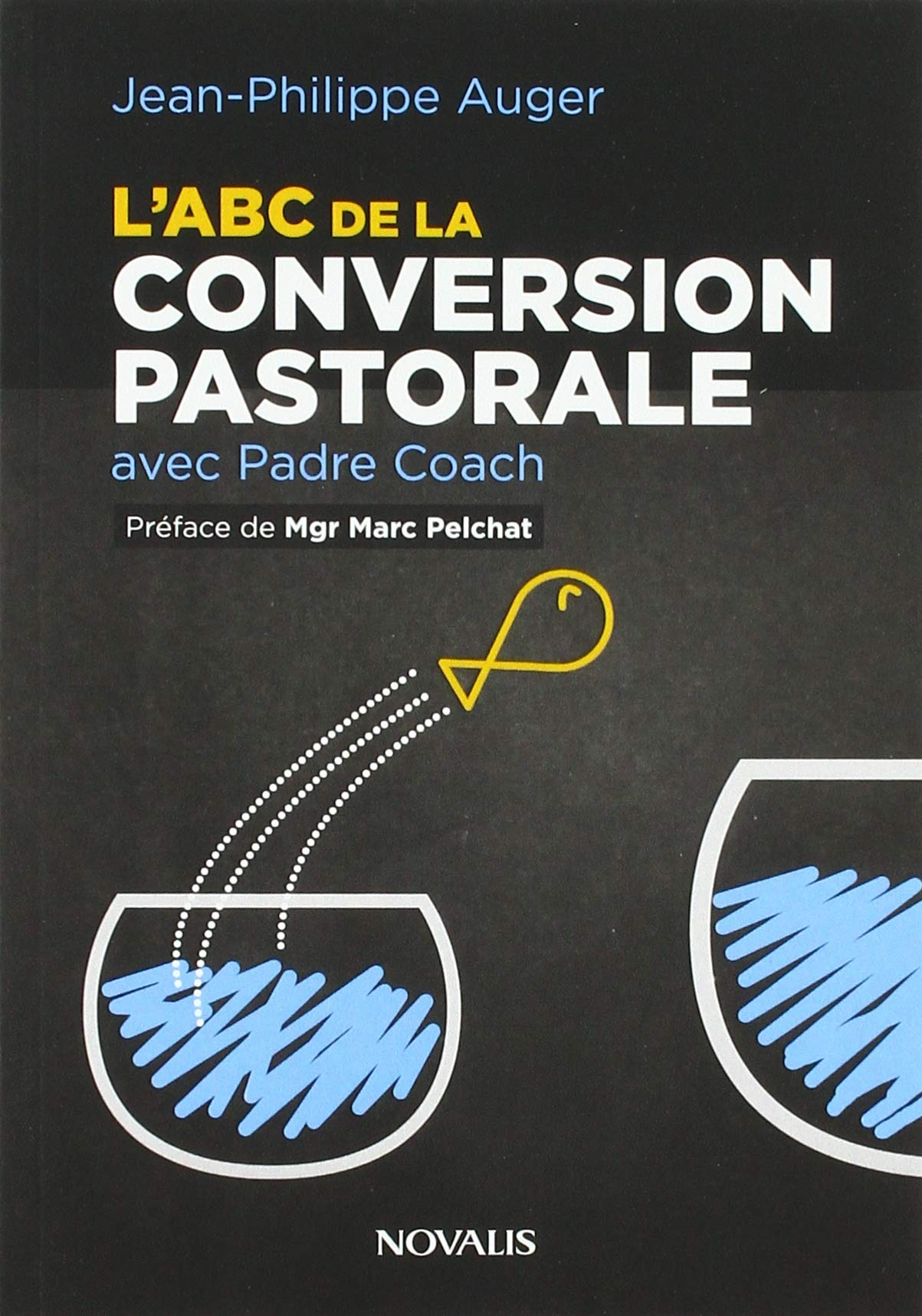 L'ABC de la conversion pastorale avec Padre Coach