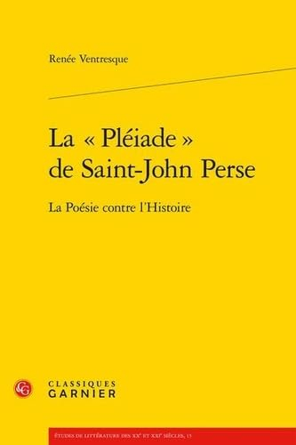 La Pléiade de Saint-John Perse : la poésie contre l'histoire