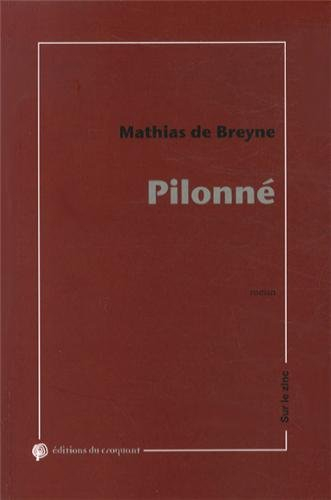 Pilonné : essai fictionnel loudique, ergocentrique et psychaologique