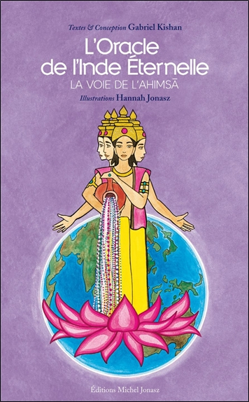 L'oracle de l'Inde éternelle : la voie de l'Ahimsa
