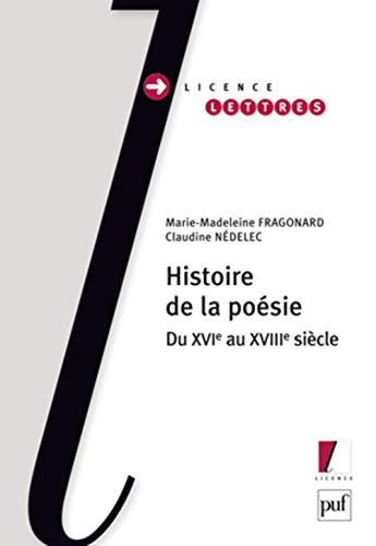 Histoire de la poésie : du XVIe au XVIIIe siècle