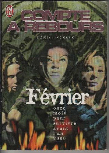 Compte à rebours. Vol. 02. Février