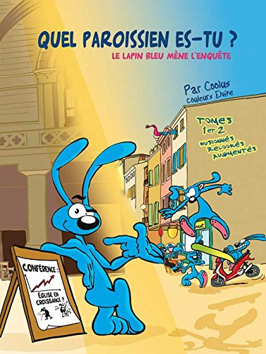le lapin bleu mène l´enquête : quel paroissien es-tu ?