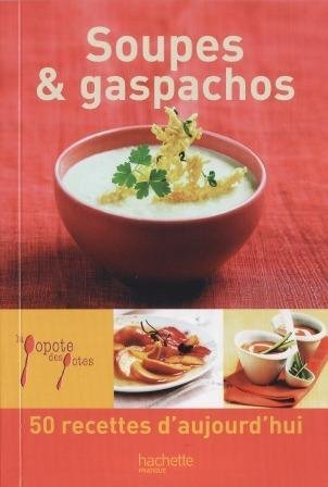 la popote des potes - soupes et gaspachos