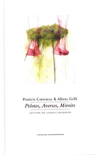 pelotes, averses, miroirs