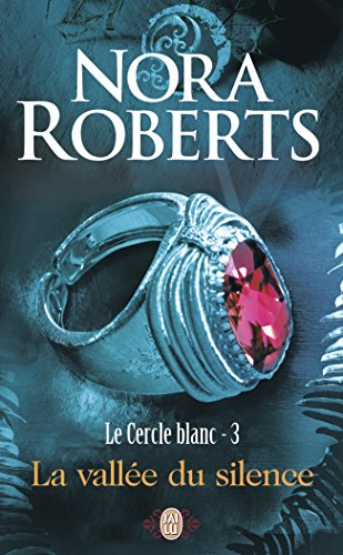 Le Cercle blanc. Vol. 3. La vallée du silence