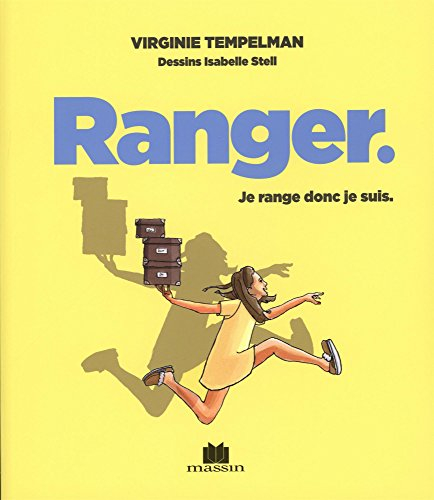 Ranger : petit précis très précis de l'organisation astucieuse