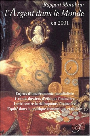 Rapport moral sur l'argent dans le monde en 2001