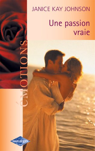 Une passion vraie