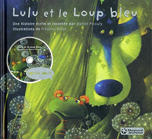 Lulu Vroumette. Lulu et le loup bleu