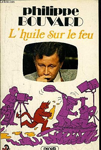 l huile sur le feu