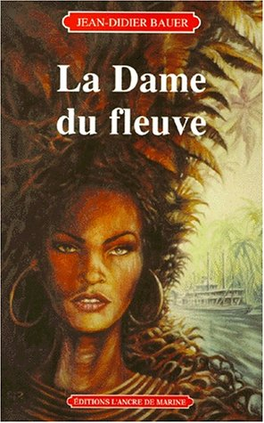 La dame du fleuve