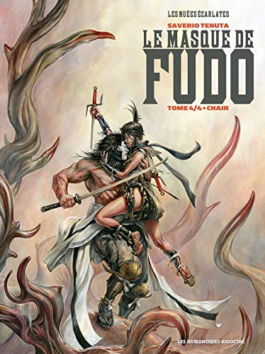 Le masque de Fudo : les nuées écarlates. Vol. 4. Chair
