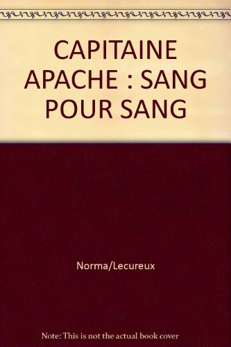 capitaine apache : sang pour sang