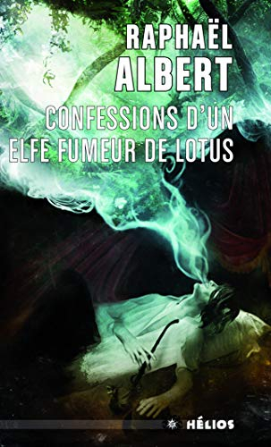 Les extraordinaires & fantastiques enquêtes de Sylvo Sylvain, détective privé. Confessions d'un elfe
