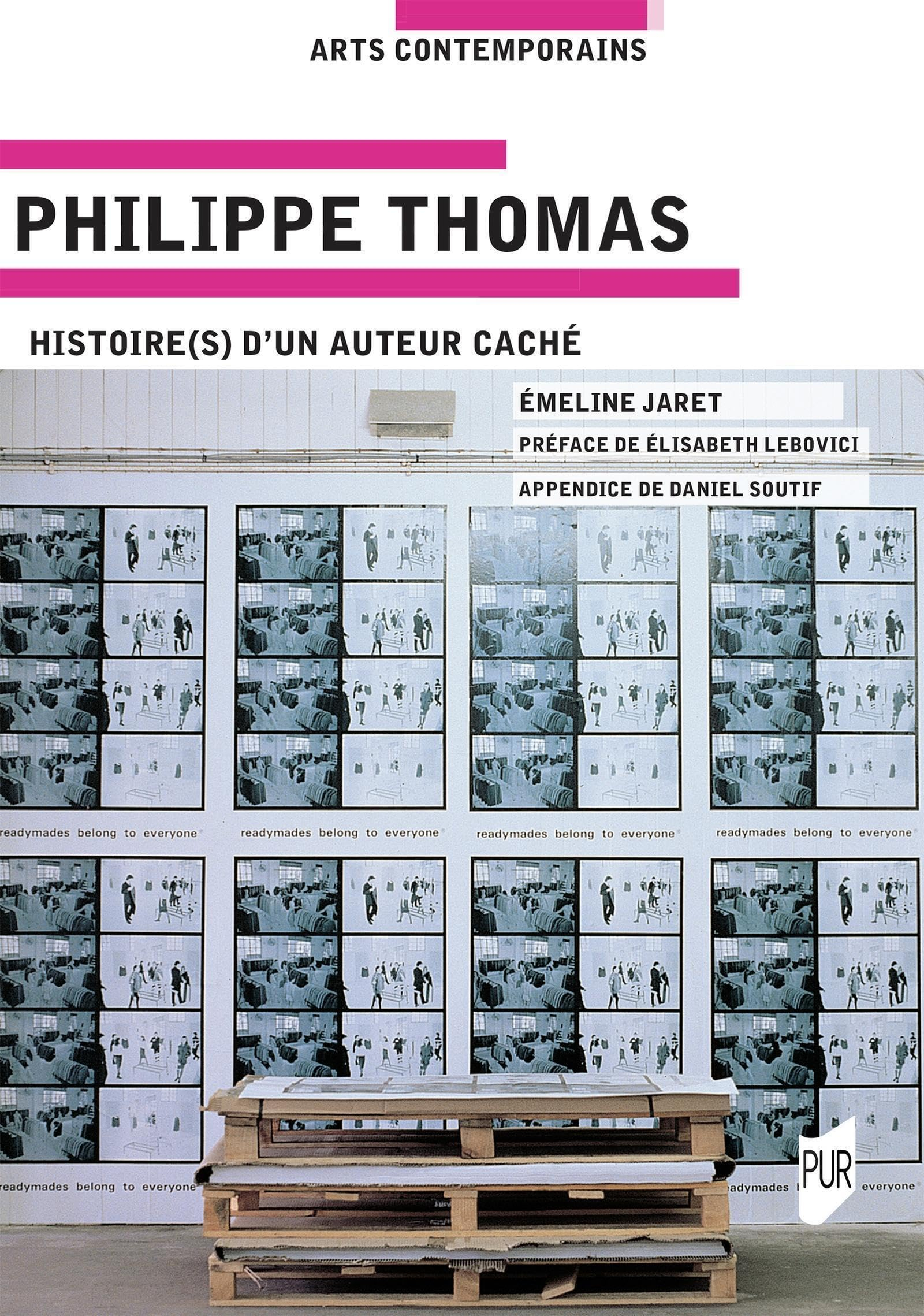 Philippe Thomas : histoire(s) d'un auteur caché