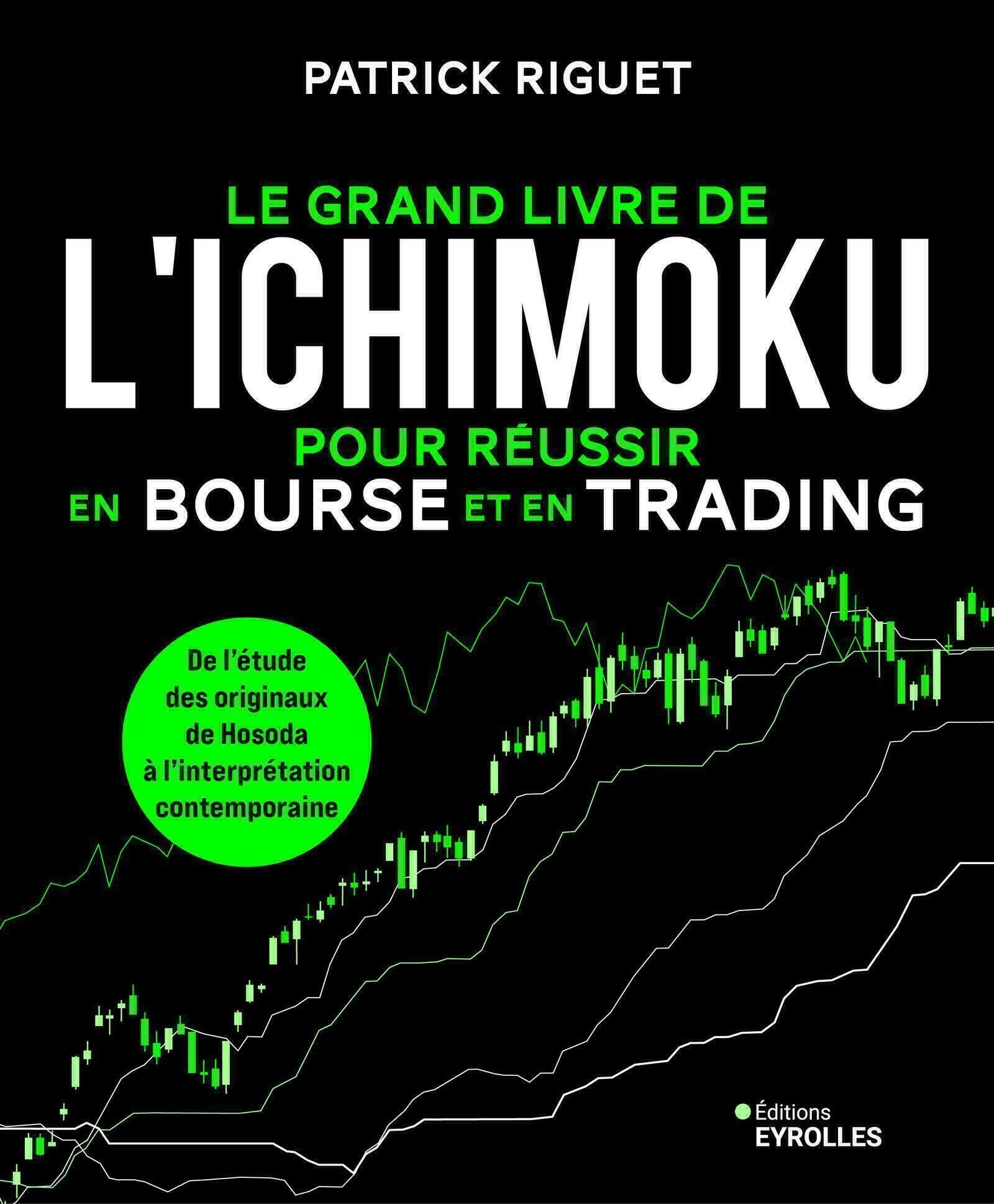 Le grand livre de l'Ichimoku pour réussir en bourse et en trading : de l'étude des originaux de Hoso