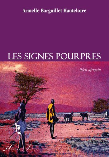 Les signes pourpres : récit africain