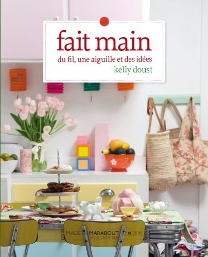 Fait main : du fil, une aiguille et des idées