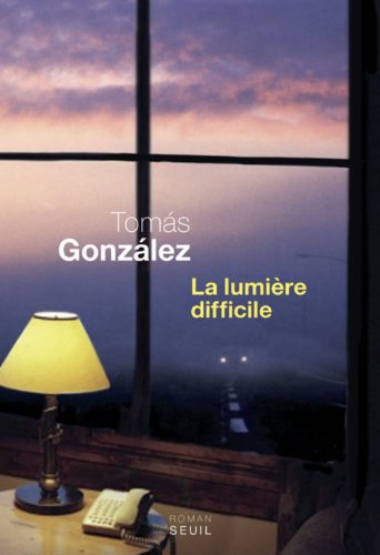 La lumière difficile