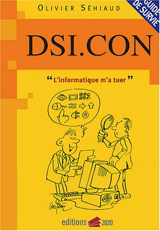 DSI.con : l'informatique m'a tuer