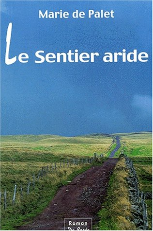 Le sentier aride