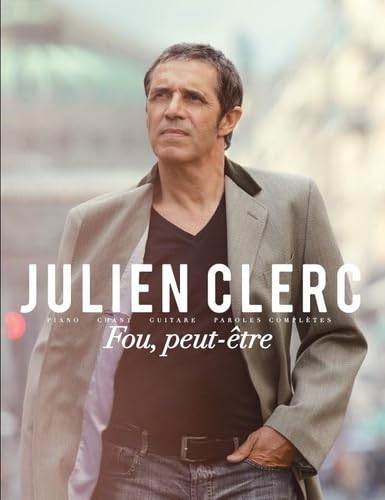 Fou, peut-etre --- chant, guitare en tablatures et clavier