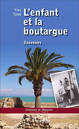 L'enfant et la boutargue : souvenirs