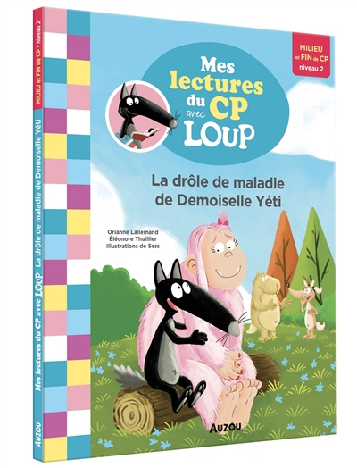 La drôle de maladie de demoiselle Yéti : milieu et fin de CP, niveau 2