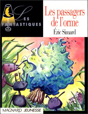 Les passagers de l'orme