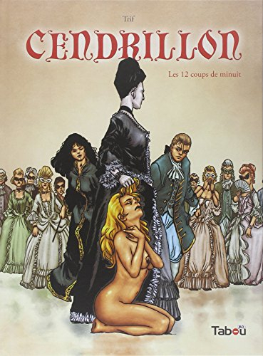 Cendrillon. Vol. 2. Les 12 coups de minuit