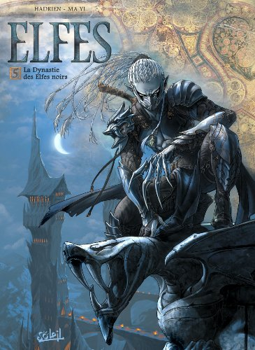 Elfes. Vol. 5. La dynastie des elfes noirs