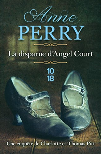 La disparue d'Angel Court : une enquête de Charlotte et Thomas Pitt