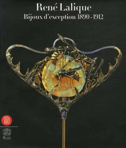 René Lalique : bijoux d'exception, 1890-1912 : exposition, Paris, musée du Luxembourg, 7 mars-22 jui