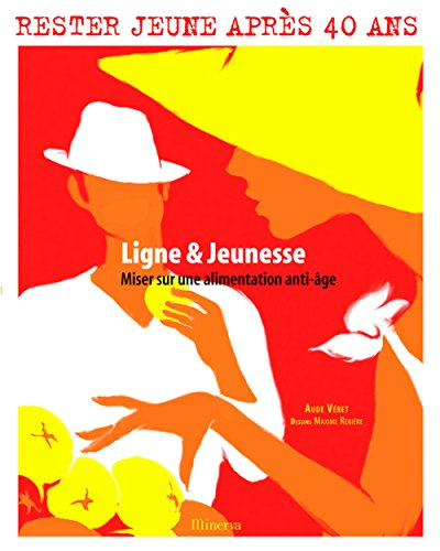 Ligne & jeunesse : miser sur une alimentation anti-âge