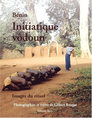 Initiatique vodoun : images du rituel