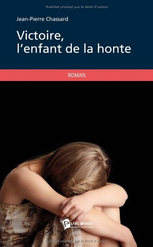 victoire, l'enfant de la honte