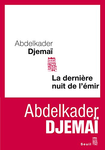 La dernière nuit de l'émir : récit