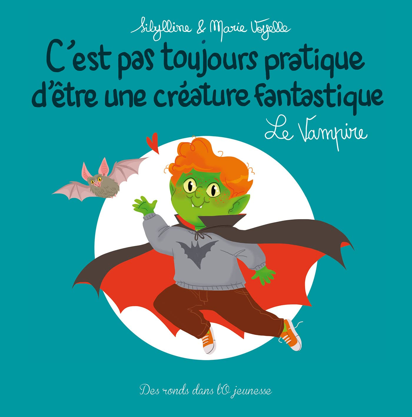 C'est pas toujours pratique d'être une créature fantastique. Vol. 8. Le vampire